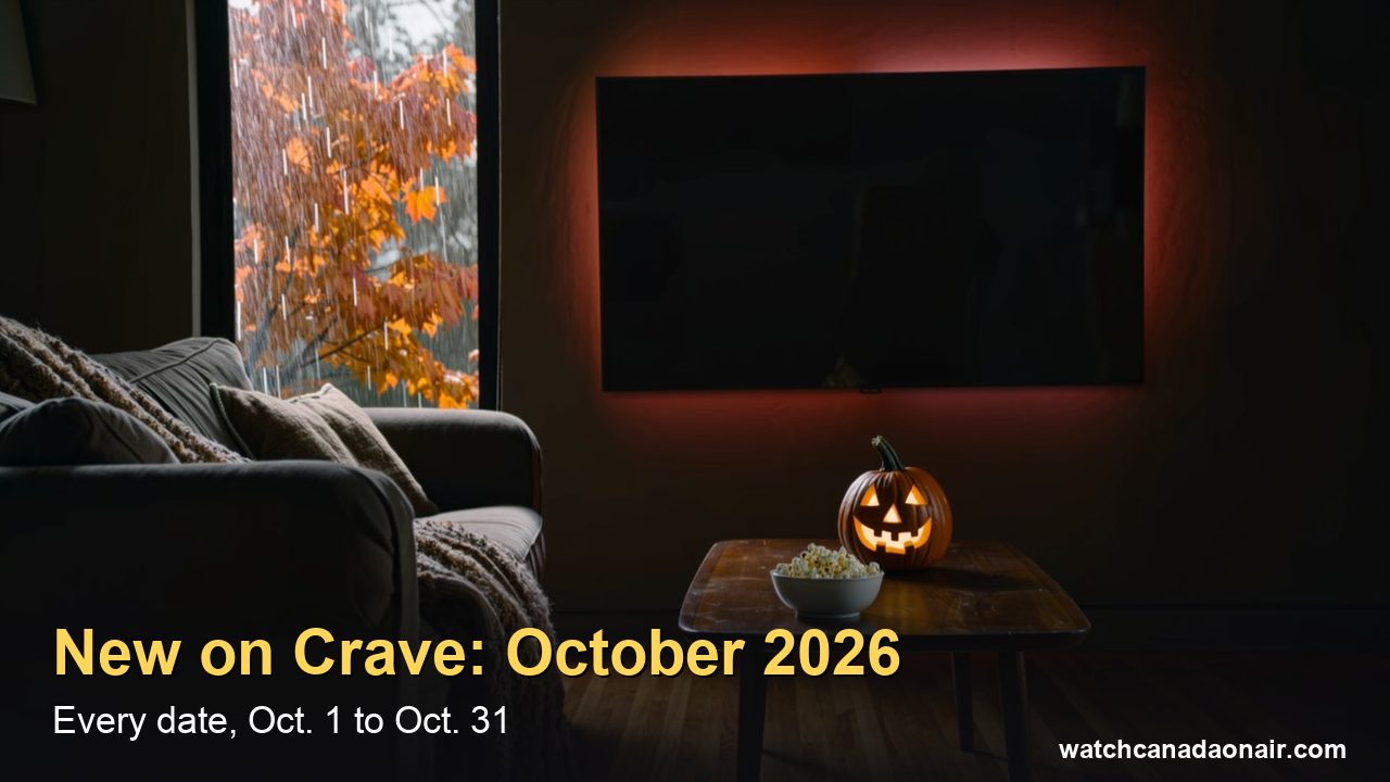 New on Crave Canada, October 2026: War, Crystal Lake, Yaga and Every Date