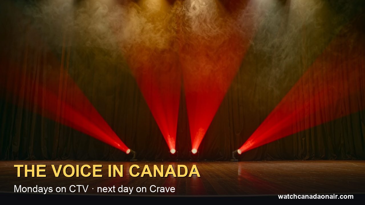 What Time Is The Voice On in Canada? CTV at 8 p.m. Mondays, Crave the Next Day